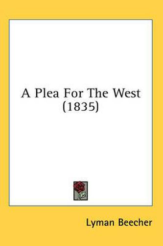 Cover image for A Plea for the West (1835)