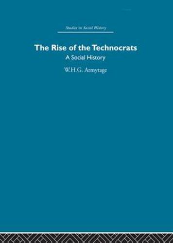 Cover image for The Rise of the Technocrats: A Social History
