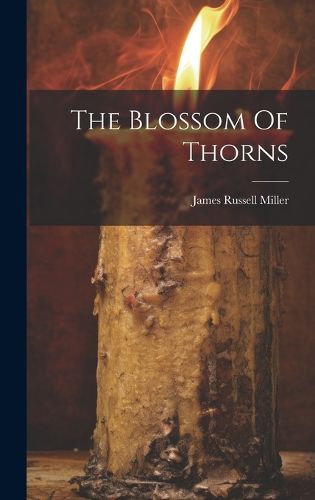 Cover image for The Blossom Of Thorns