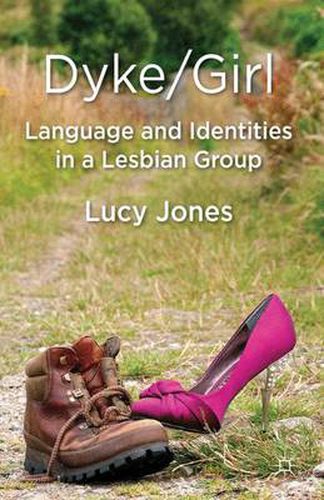 Cover image for Dyke/Girl: Language and Identities in a Lesbian Group