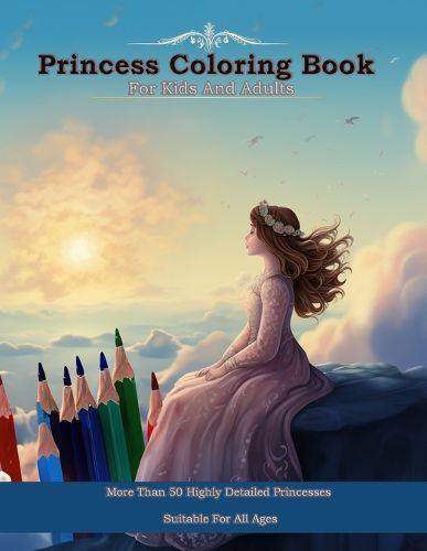 Cover image for Princess Coloring Book For Kids And Adults