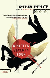 Cover image for Nineteen Seventy-Four: The Red Riding Quartet, Book One