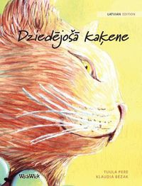 Cover image for Dzied&#275;jos&#257; ka&#311;ene: Latvian Edition of The Healer Cat