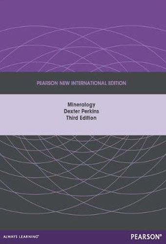 Mineralogy: Pearson New International Edition