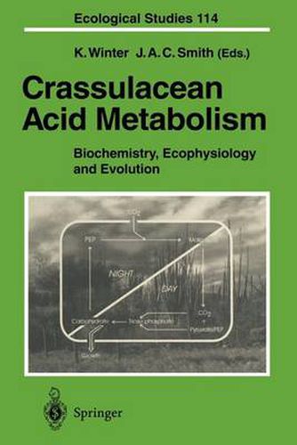 Cover image for Crassulacean Acid Metabolism: Biochemistry, Ecophysiology and Evolution