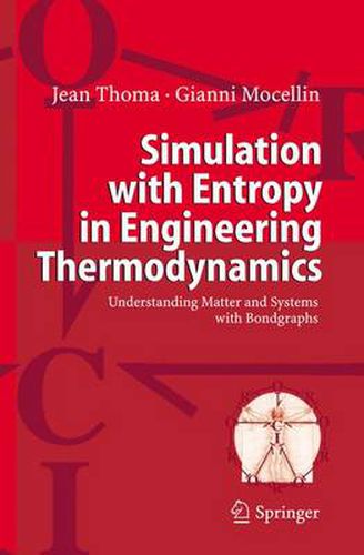 Cover image for Simulation with Entropy in Engineering Thermodynamics: Understanding Matter and Systems with Bondgraphs