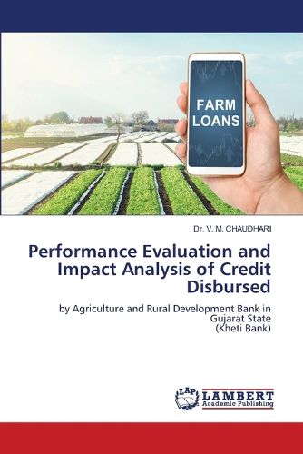 Performance Evaluation and Impact Analysis of Credit Disbursed