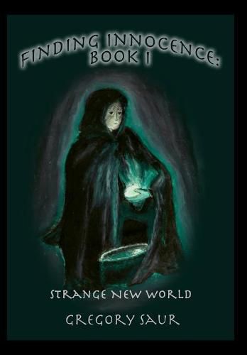 Cover image for Finding Innocence, Book One: Strange Old World