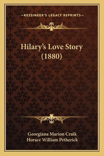 Hilary's Love Story (1880)