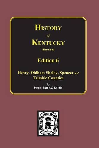 Cover image for History of Kentucky: the 6th Edition: Kentucky, a History of the State.