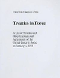 Cover image for Treaties in Force: A List of Treaties and Other International Agreements of the United States in Force on January 1, 2011