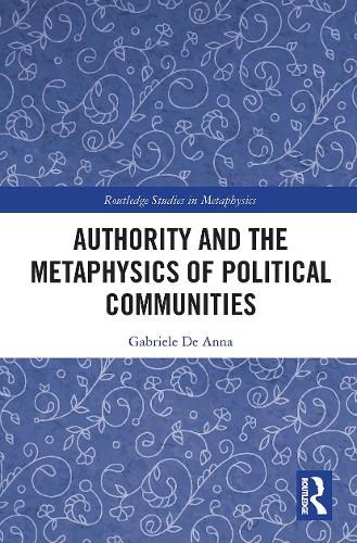 Authority and the Metaphysics of Political Communities