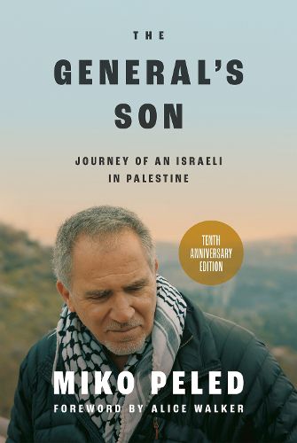 Cover image for The General's Son: Journey of an Israeli in Palestine