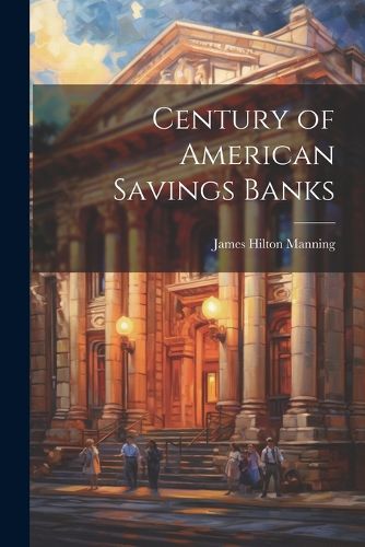 Century of American Savings Banks