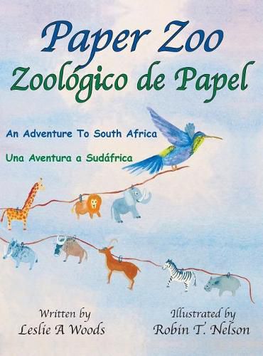 Paper Zoo / Zoologico de Papel: An Adventure to South Africa / Una Aventura a Sudafrica