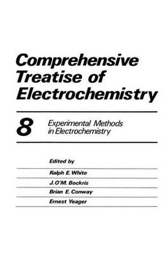 Cover image for Comprehensive Treatise of Electrochemistry: Volume 8 Experimental Methods in Electrochemistry