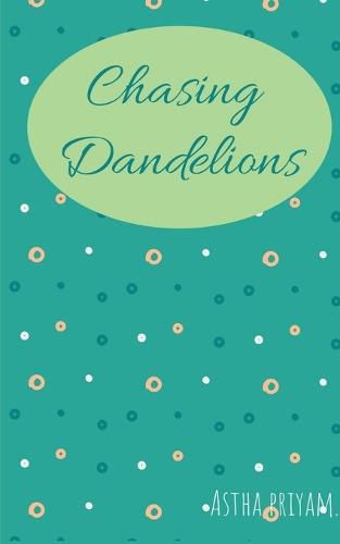 Cover image for Chasing Dandelions