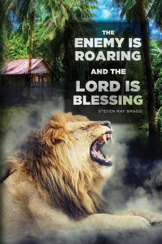 Cover image for The Enemy Is Roaring and the Lord Is Blessing