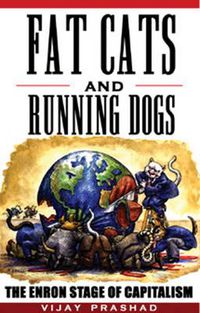 Cover image for Fat Cats and Running Dogs: The Enron Stage of Capitalism