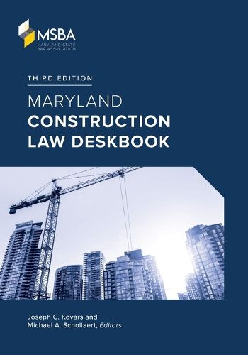 Cover image for Maryland Construction Law Deskbook