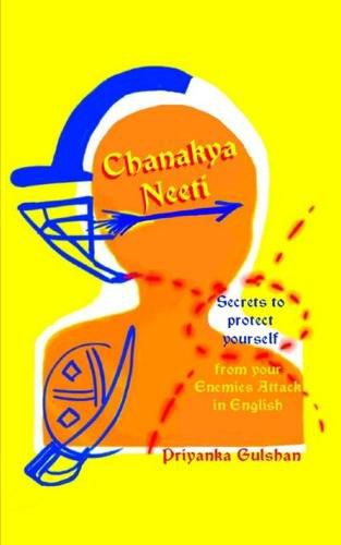 Cover image for Chanakya Neeti Part 2 Secrets to Protect Yourself from Your Enemies Attack in English