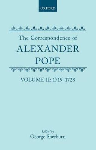 Cover image for The Correspondence of Alexander Pope: Volume II: 1719-1728