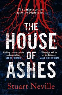 Cover image for The House of Ashes: The most chilling thriller of 2022 from the award-winning author of The Twelve