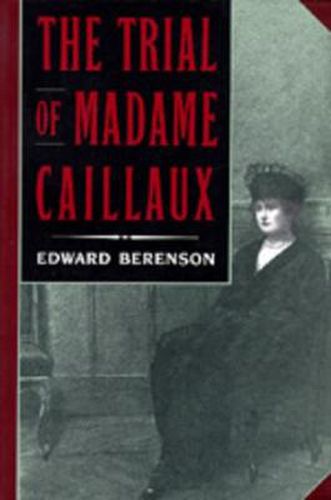 Cover image for The Trial of Madame Caillaux