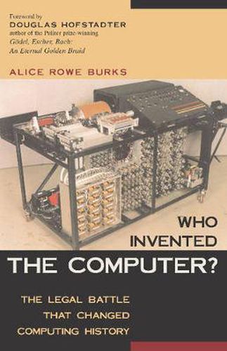 Cover image for Who Invented the Computer?: The Legal Battle That Changed Computing History