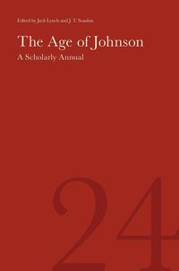 Cover image for The Age of Johnson: A Scholarly Annual (Volume 24)