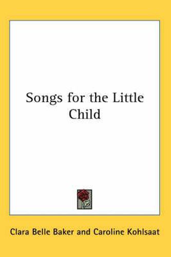 Songs for the Little Child