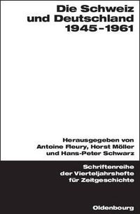 Cover image for Die Schweiz Und Deutschland 1945-1961