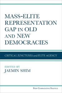 Cover image for Mass-Elite Representation Gap in Old and New Democracies