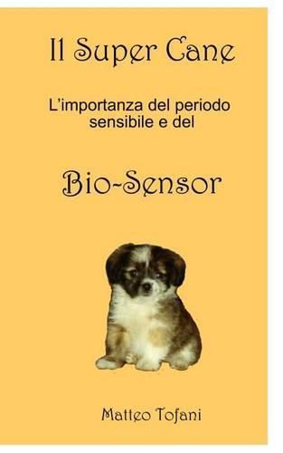 Cover image for Il Super cane ... e il Bio-sensor