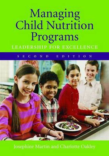 Cover image for Managing Child Nutrition Programs: Leadership For Excellence