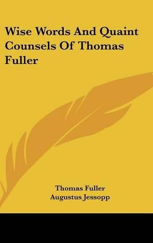 Cover image for Wise Words and Quaint Counsels of Thomas Fuller