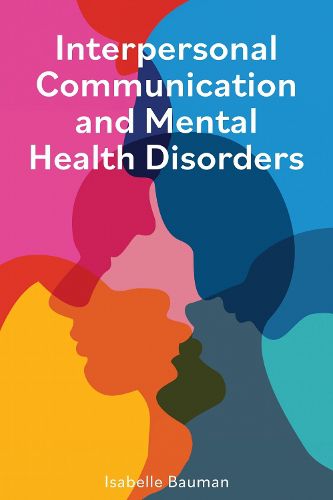 Cover image for Interpersonal Communication and Mental Health Disorders