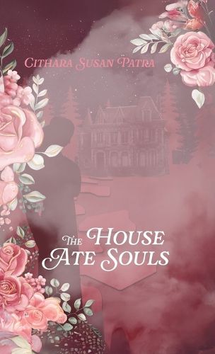 Cover image for The House Ate Souls
