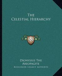 Cover image for The Celestial Hierarchy