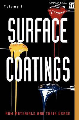 Cover image for Surface Coatings: Volume 1 Raw Materials and Their Usage