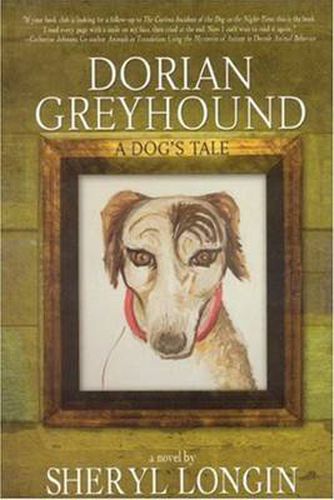 Cover image for Dorian Greyhound: A Dog's Tale