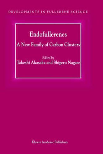 Cover image for Endofullerenes: A New Family of Carbon Clusters