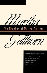 Cover image for The Novellas of Martha Gellhorn