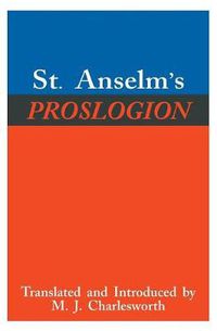 Cover image for St. Anselm's Proslogion: With A Reply on Behalf of the Fool by Gaunilo and The Author's Reply to Gaunilo