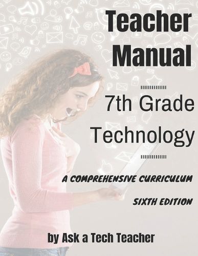 Cover image for 7th Grade Technology: A Comprehensive Curriculum