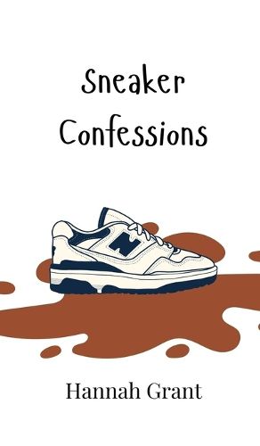 Cover image for Sneaker Confessions