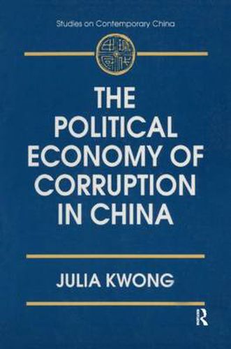 Cover image for The Political Economy of Corruption in China