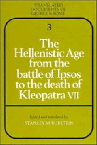 Cover image for The Hellenistic Age from the Battle of Ipsos to the Death of Kleopatra VII