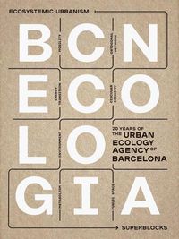 Cover image for Bcnecologia: 20 Years of the Urban Ecology Agency of Barcelona
