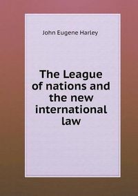 Cover image for The League of nations and the new international law